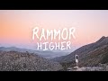 Rammor - Higher (Official Lyric Video)