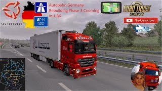 Euro Truck Simulator 2 (1.35) Autobahn Germany Rebuilding Phase 3 Cooming in 1.36 + DLC's & Mods