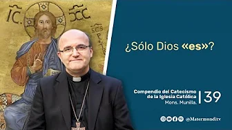 Is God the only one? | Bishop Munilla