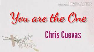 You are the One_Chris Cuevas LYRICS