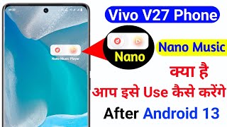 how to use nano music player vivo v27 | vivo v27 nano music player use kaise kare screenshot 5