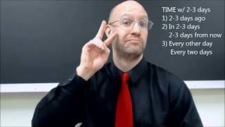 Time with 2 or 3 days | ASL - American Sign Language