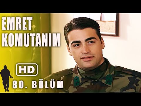 EMRET KOMUTANIM 80. BÖLÜM | FULL HD İZLE!