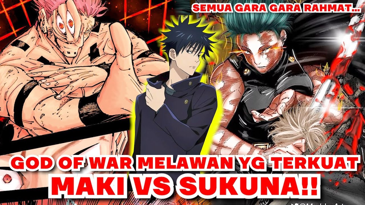 GOD OF WAR MAKI VS YANG TERKUAT SUKUNA! MAT WOI BANGUN RAHMAT ...