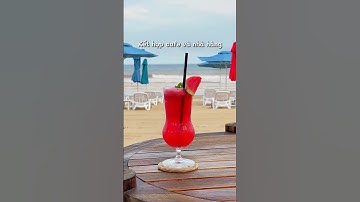 Cafe view biển đẹp nhất Phan Thiết - Quê hương Việt Nam
