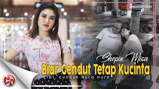 Shepin Misa - Biar Gendut Tetap Kucinta | Dangdut (Official Music Video)