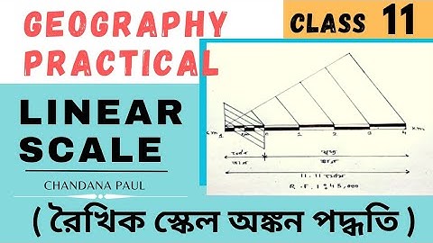 LINEAR SCALE IN GEOGRAPHY।। DRAWING METHOD OF LINEAR SCALE।। GEOGRAPHY PRACTICAL CLASS 11।।