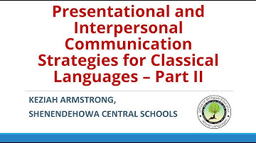 Presentational and Interpersonal Communication for Classical Languages Part 2