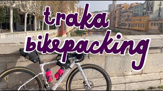 TRAKA bikepacking in Girona- part 1