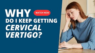 Worst 6 Activities to Cause Cervical Vertigo| Cervicogenic Dizziness