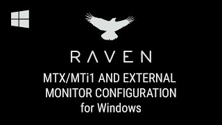 MTX/MTi-1 and External Monitor Configuration for Windows