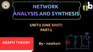 NETWORK ANALYSIS AND SYNTHESIS|| UNIT 1 || ONE SHOT || NEWBERT || AKTU