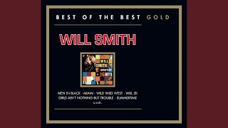 Wild Wild West (Album Version With Intro) (feat. Dru Hill & Kool Mo Dee) - Will Smith
