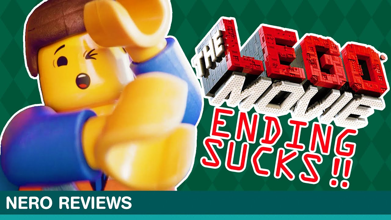 WHY THE LEGO MOVIE'S ENDING SUCKS | Nero Reviews The Lego Movie