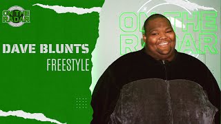 The Dave Blunts 'On The Radar' Freestyle