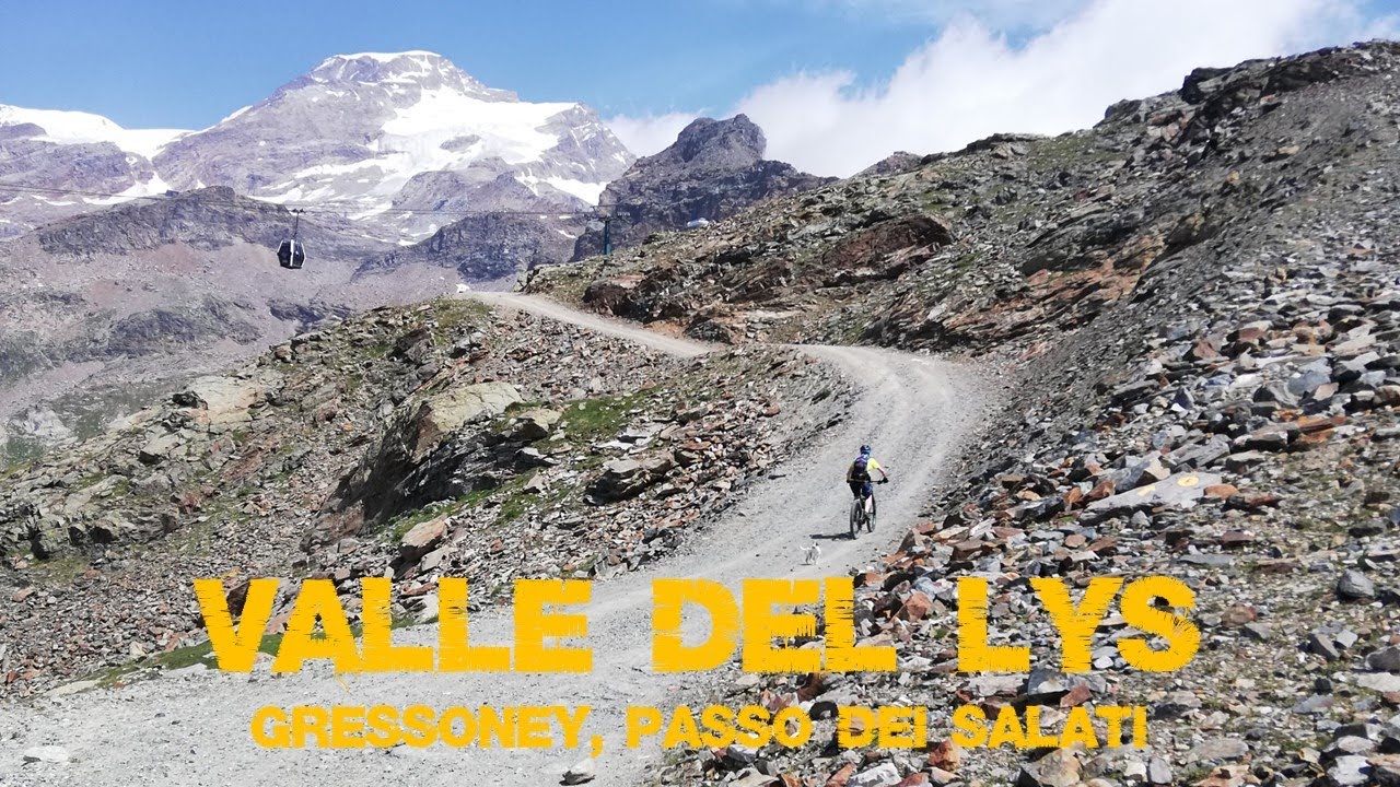 Valle del Lys. Gressoney, Passo dei Salati: tutte le bellezze della valle
