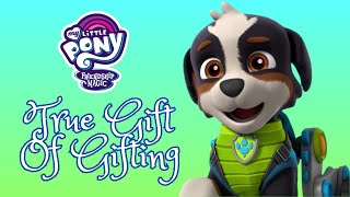 Paw Patrol - True Gift Of Gifting - My Little Pony