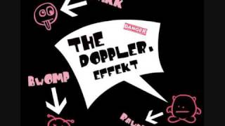 The Doppler. EffeKt - Drop Those Beats Make You Wanna Dance