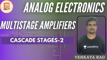 Cascade stages-2 | Multistage amplifiers | FET Amplifiers | GATE & ESE | Venkata Sir