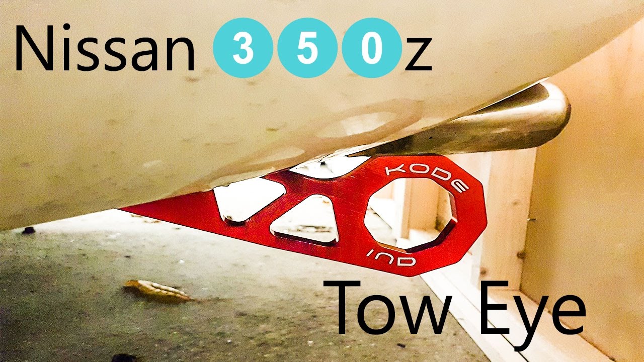 350z Tow Eye Installation 