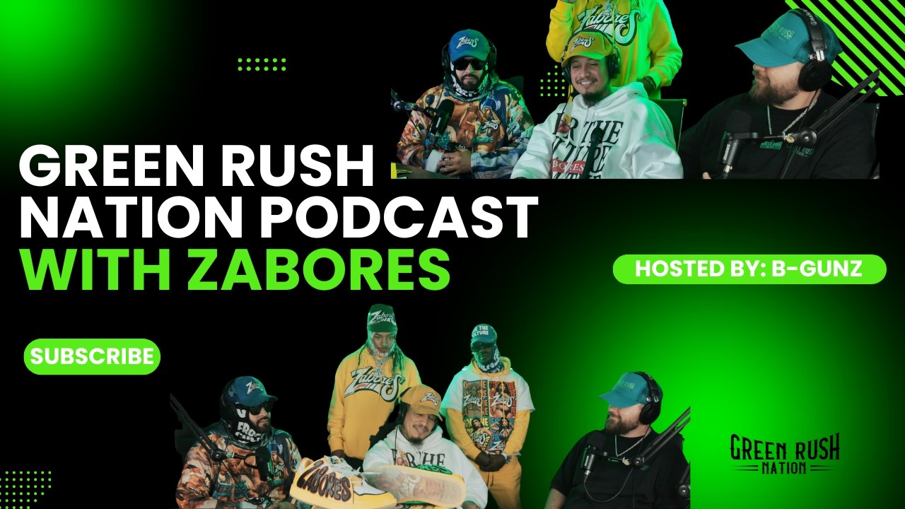 Green Rush Nation Podcast | Episode 58: Zabores!