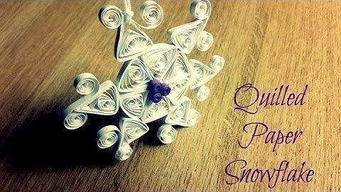 Winter Quilling -  DIY Quilled Paper Snowflake