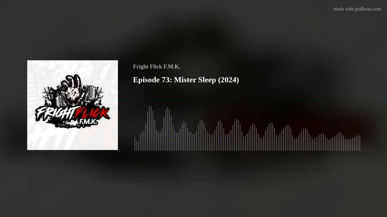 Episode 73: Mister Sleep (2024)