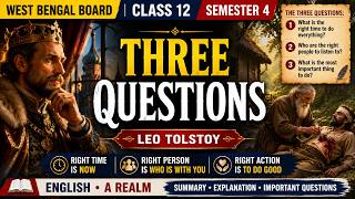 Three Questions by Leo Tolstoy, West Bengal Board, Class 12, English Book A Realm #english