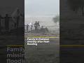 Family In Pakistan Missing After Flash Flooding AJ Shorts Family In Pakistan Missing After Flash Flooding AJ Shorts