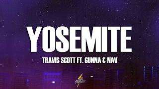 Travis Scott - YOSEMITE (Lyrics)