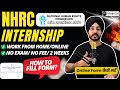 NHRC Internship 2026 Form Fill Up | How to Apply for NHRC Online Internship | Govt Internship