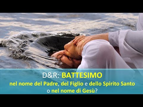 Video: Quando battezzato nel nome di Gesù?