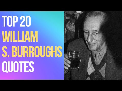 Top 20 William S Burroughs Quotes Author of Naked Lunch Daily-Quotes