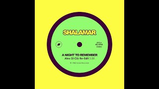 Shalamar - A Night To Remember (Alex Di Ciò Re-Edit)