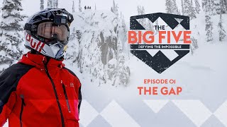 The Big 5: Defying the Impossible EP1 – The Gap