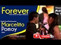 MARCELITO - FOREVER by Martin and Regine (A Doble Kara Performance)