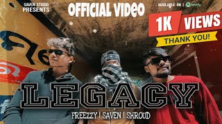 Legacy - Saven Ft. Freezzy And Shroud