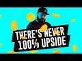 There&#39;s Never 100% Upside - Entrepreneur Motivation - Chris Kubby