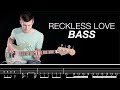 Reckless love  bass cover  lesson