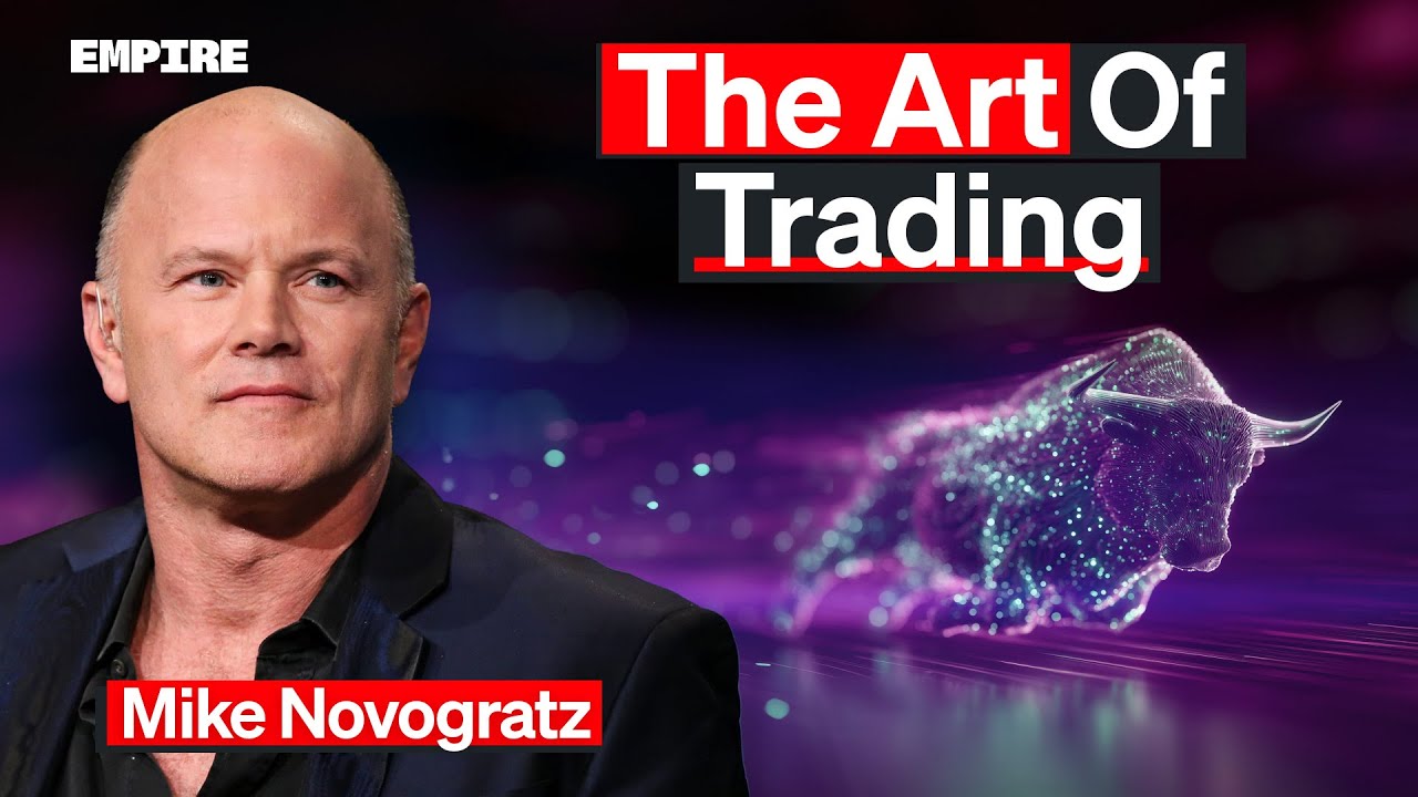 The Art of Trading and Galaxy’s Next Chapter | Mike Novogratz