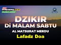 DZIKIR MUSTAJAB di HARI RABU PEMBUKA PINTU REZEKI -  LAFADZ DOA LIVE 24 JAM akkorde