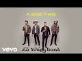Eli Young Band - A Good Thing (Lyric Video)