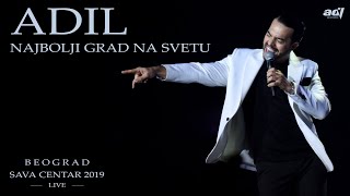 Adil Maksutović - Najbolji grad na svetu (Live Sava Centar 2019)