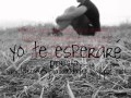 Mc Reyven - Yo te esperare