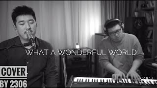 【2306】What a wonderful world.(Cover.Louis Armstrong)