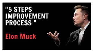 Elon Musk's Secret : His 5 Step Improvement Strategy