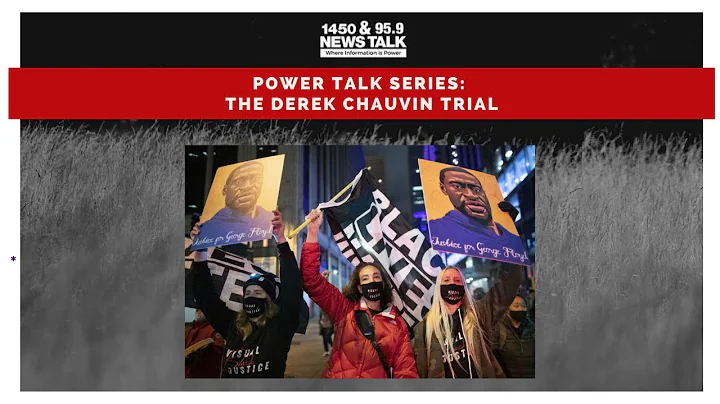 Power Talk Series: The Derek Chauvin Trial with Ca...
