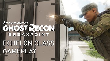 Breakpoint: The Echelon Class Gameplay