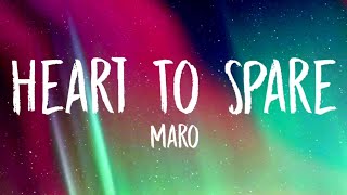 Download lagu Maro - heart to spare (Lyrics)