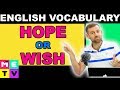 HOPE vs. WISH | ESL VOCABULARY LESSON